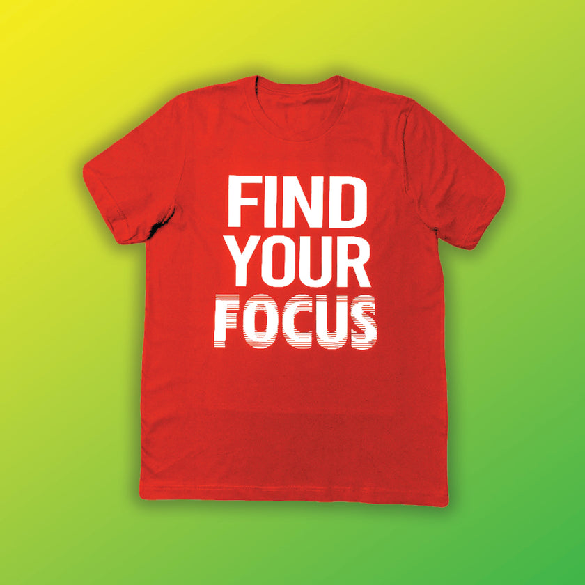Find Your Focus T- Shirt