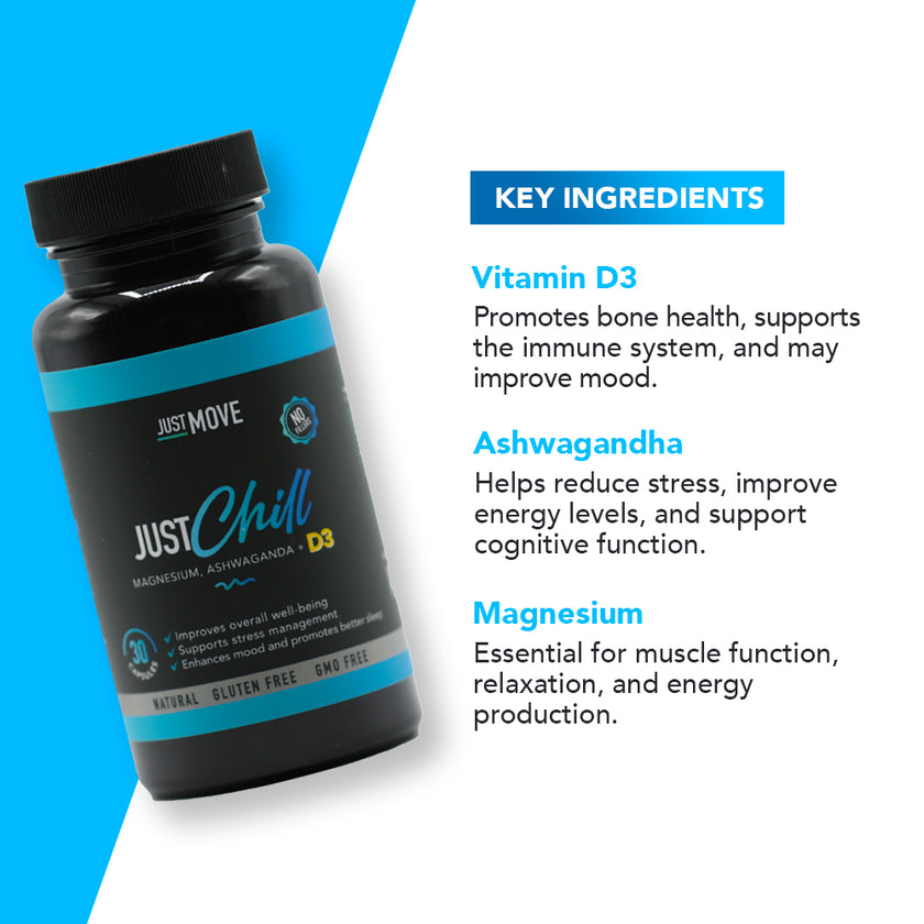 Just Chill - D3, Magnesium, Ashwaganda