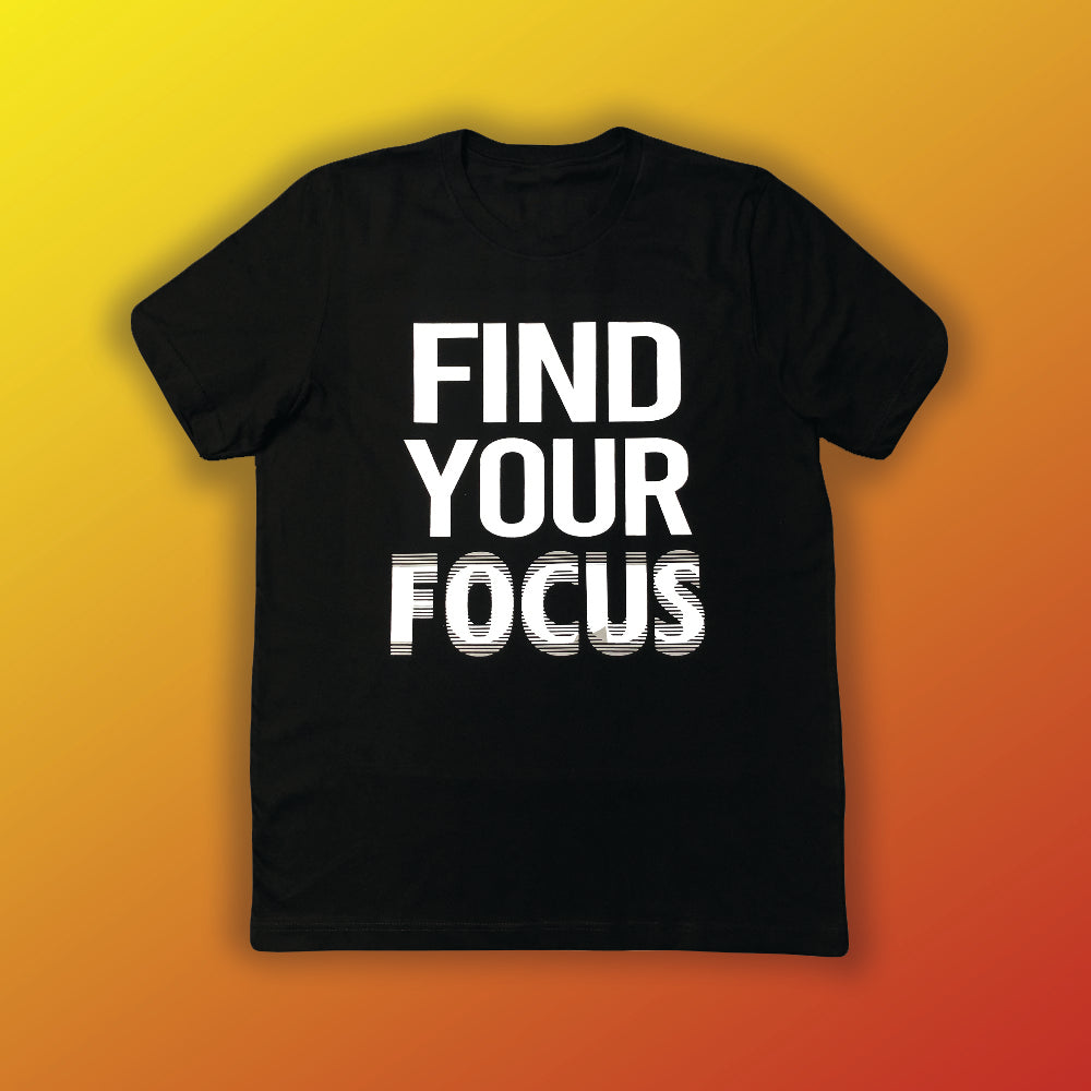Find Your Focus T- Shirt